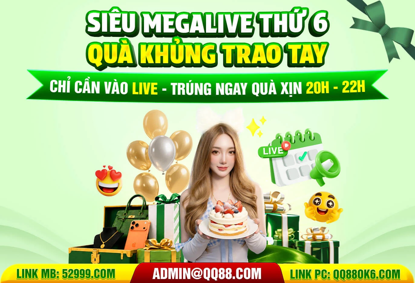 siêu mega live thứ 6 quà khủng trao tay
